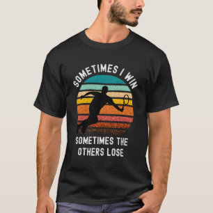 Tennis Sprichwort Gewinner beim Tennis T-Shirt