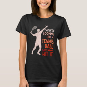 Tennis-Sprichwort Will nur zu Tennis T-Shirt