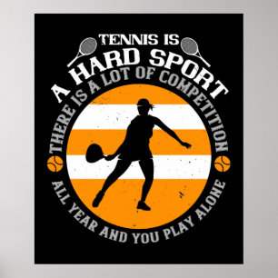 Tennis - Tennis ist ein harter Sport Poster