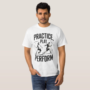 Tennis und Motivation - practice play perform T-Shirt