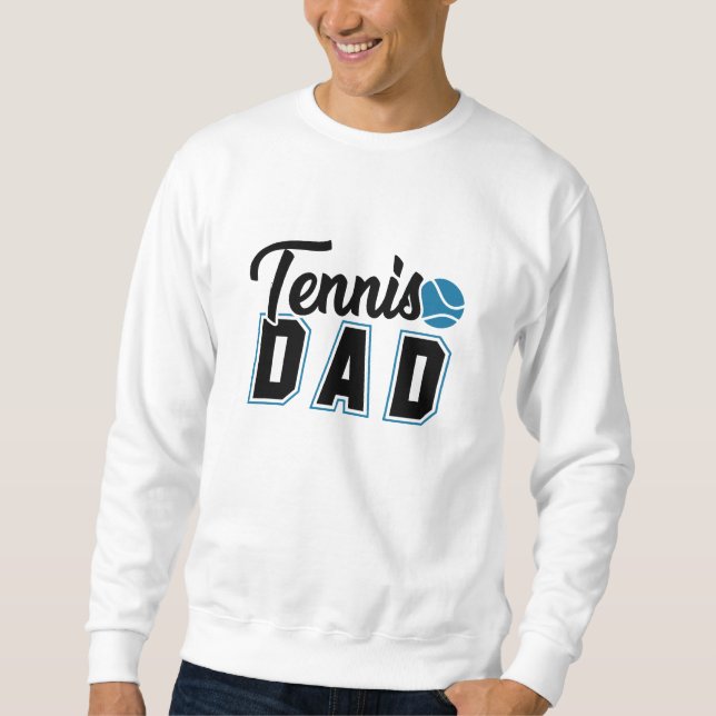 Tennis Vater Sweatshirt (Vorderseite)