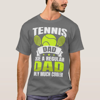 Tennis Vater wie ein regelmäßiger Vater nur viel C T-Shirt