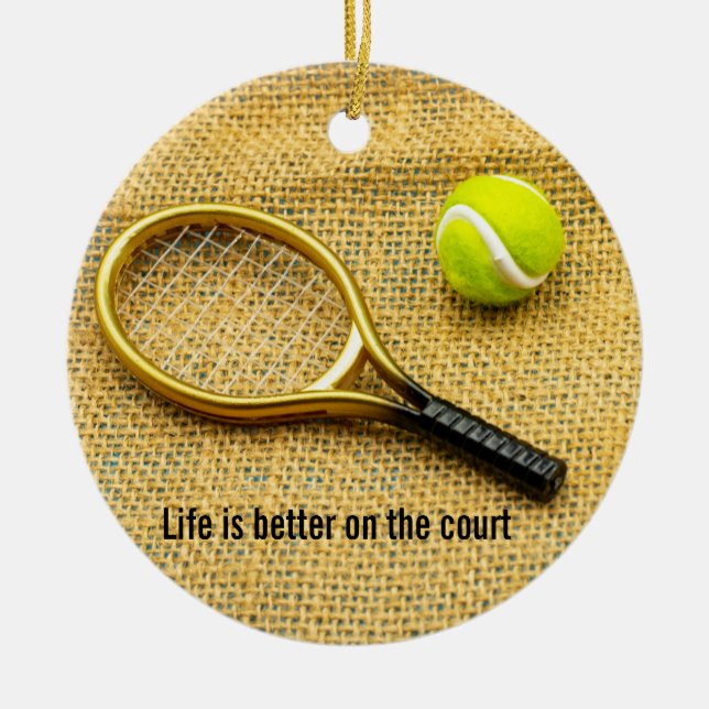 Tennisball and Racket: Brown Life is Better Keramik Ornament (Vorne)