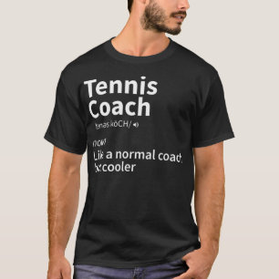Tenniscoach Sportgeschenk Sprichwort T-Shirt