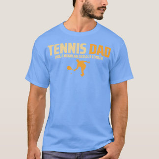 Tennisdad T-Shirt