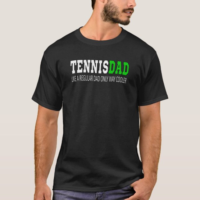 Tennisdad Tennis Vater wie ein regelmäßiger Vater, T-Shirt (Vorderseite)