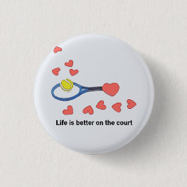 Tennisplatz ist besser mit Liebe Button