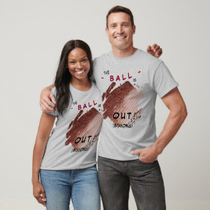 Tennisplatz OUT (Stehend) Humor T-Shirt
