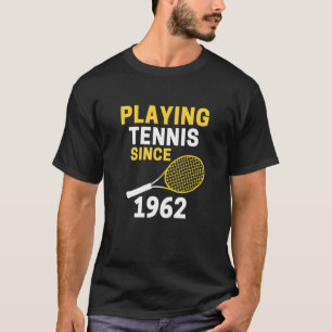 Tennisspielen Seit 1962 T-Shirts 60. Geburtstag fü