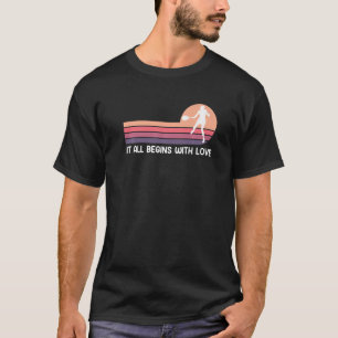 Tennisspieler Alles beginnt mit Liebe Tennis T-Shirt