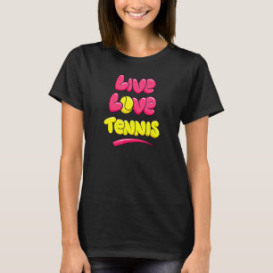 Tennisspieler Grafik Lebe Liebe T-Shirt