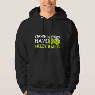 Tennisspieler haben flauschige Bälle - Tennisliebh Hoodie