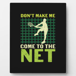 Tennisspieler   Lassen Sie mich nicht ins Netz kom Fotoplatte