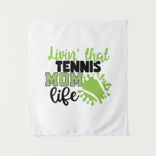 Tennisspieler   Lebe das Leben einer Tennis-Mutter Wandteppich
