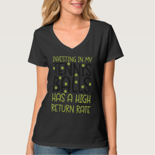 Tennisspieler Schläger Wortspiel Investition in me T-Shirt