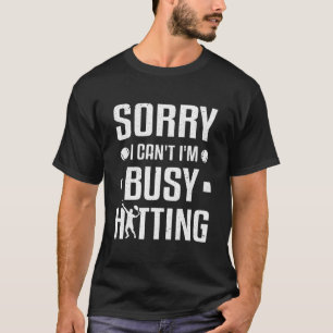 Tennisspieler Sorry, dass ich nicht mit Tennis bes T-Shirt