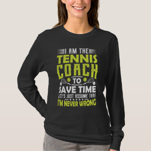 Tennistrainer Männer Frauen Coach Motivation Teach T-Shirt
