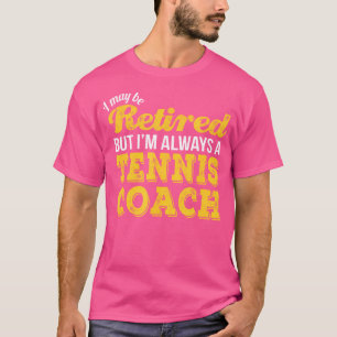 Tennistrainer Ruhestand T-Shirt