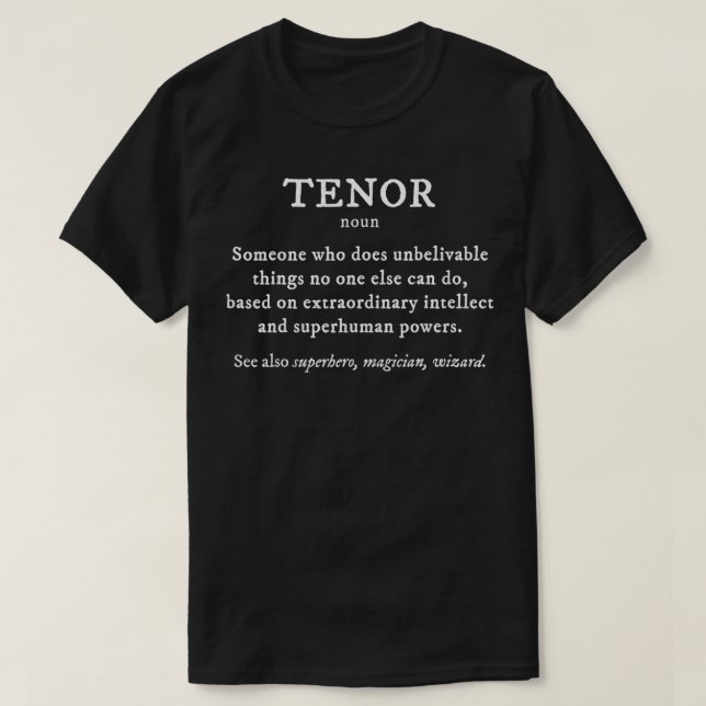 Tenor Definition Funny Orchestra Singer Quartett T-Shirt (Design vorne)
