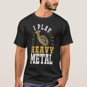 Tenor Horn I spiel Heavy Metal Tenor Hornist T-Shirt