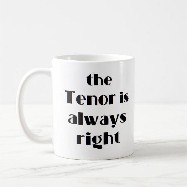 Tenor ist immer richtig kaffeetasse (Links)