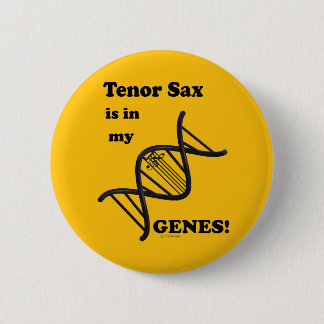 Tenor Sax ist in meinen Genen Button