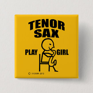 Tenor Sax Play Girl Button