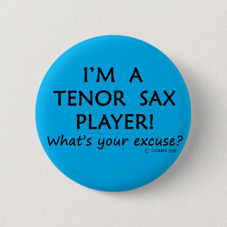 Tenor Sax Player Entschuldigung Button