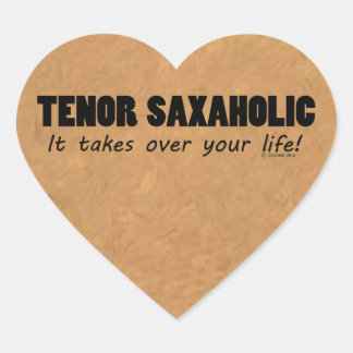 Tenor Saxaholic Life Heart Sticker