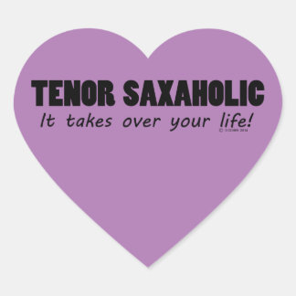 Tenor Saxaholic Life Heart Sticker