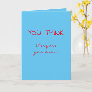 Tenure Glückwunsch (Ich denke, daher bin ich... Karte