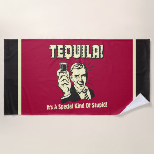 Tequila: Besondere Art von Dummkopf Strandtuch