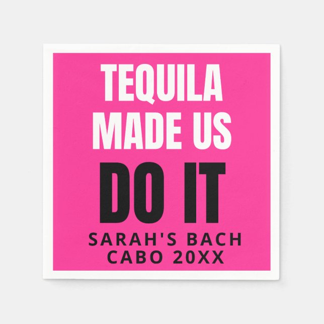 Tequila brachte uns dazu, es zu tun | Braut-Trink- Serviette (Vorderseite)