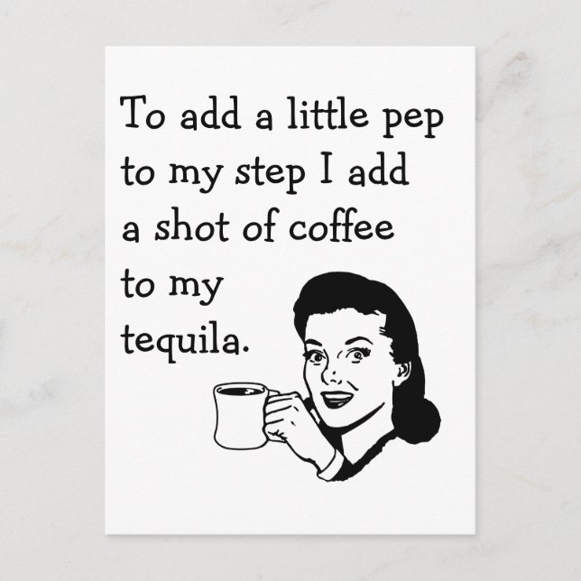 Tequila Coffee Pep 50er Hausfrau Funny Postkarte (Vorderseite)