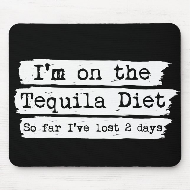 Tequila-Diät Mousepad (Vorne)