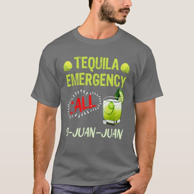 Tequila Emergency call 9 Juan Juan Meico Fan frien T-Shirt (Vorderseite)