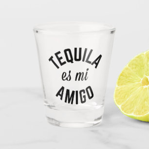 Tequila Es Mi Amigo Funny Zitat Schnapsglas