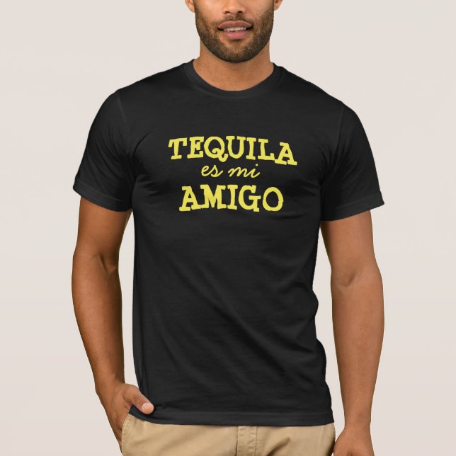 TEQUILA es mi AMIGO T-Shirt (Vorderseite)