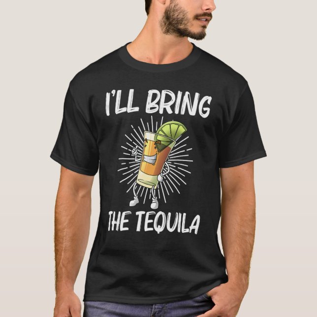 Tequila For Men Women Tequila Alcohol Drinker T-Shirt (Vorderseite)