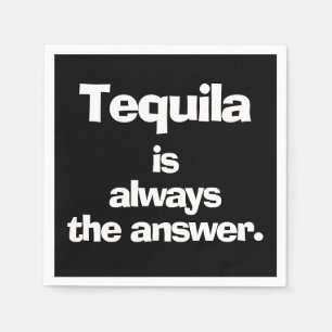 Tequila ist immer die Antwort Schwarz Serviette