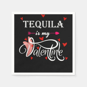 Tequila ist mein Valentin - Valentinstag Alcohol L Serviette