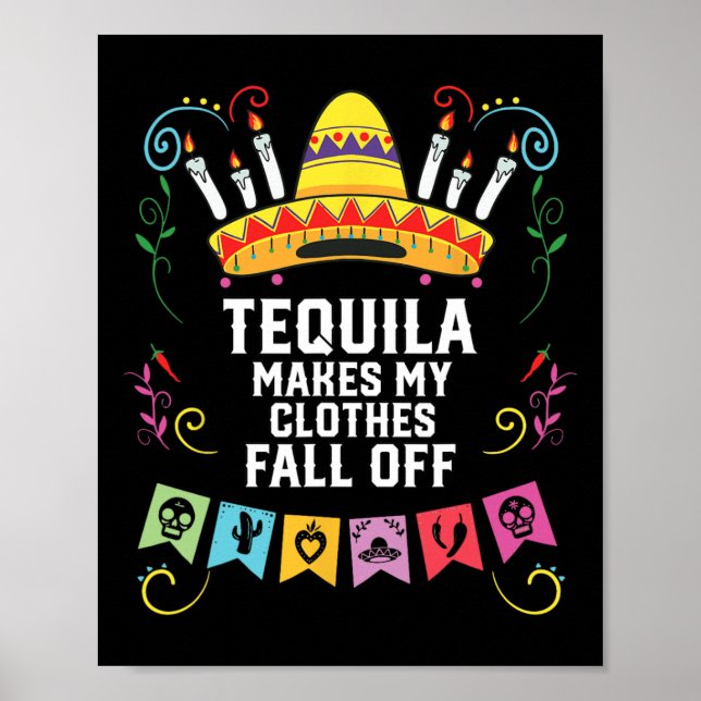 Tequila lässt meine Kleidung vom alkoholischen Teq Poster (Vorne)