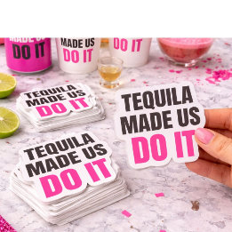 Tequila Made Us Do It | Bride Squad Drinking Aufkleber