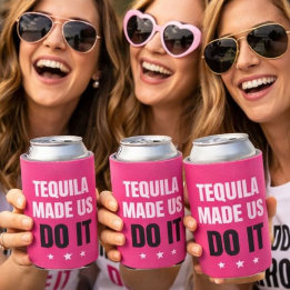 Tequila Made Us Do It | Bride Squad Drinking Dosenkühler
