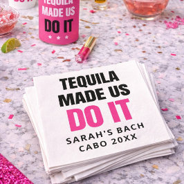 Tequila Made Us Do It | Bride Squad Drinking Serviette