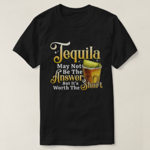 Tequila nicht die Antwort auf die Shot Cinco de Ma T-Shirt
