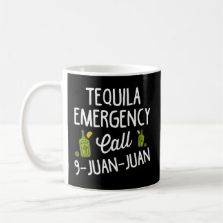 Tequila Notruf 9 Juan Juan zum Trinken Kaffeetasse