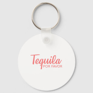 Tequila Por Favor Shirt _ Cinco De Mayo Drink T Schlüsselanhänger