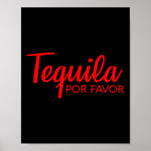 Tequila Por Favor Shirt Cinco De Mayo Drink T-Shir Poster