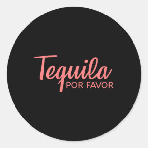 Tequila Por Favor Shirt Cinco De Mayo Drink T-Shir Runder Aufkleber